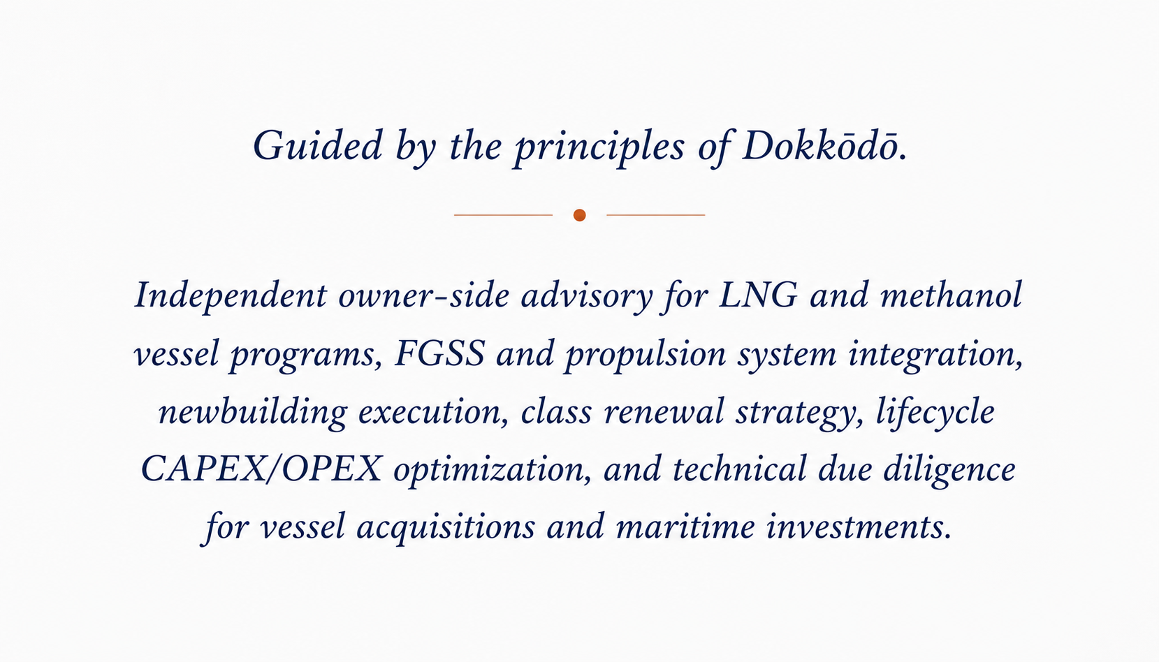 Guided by the principles of Dokkodo statement